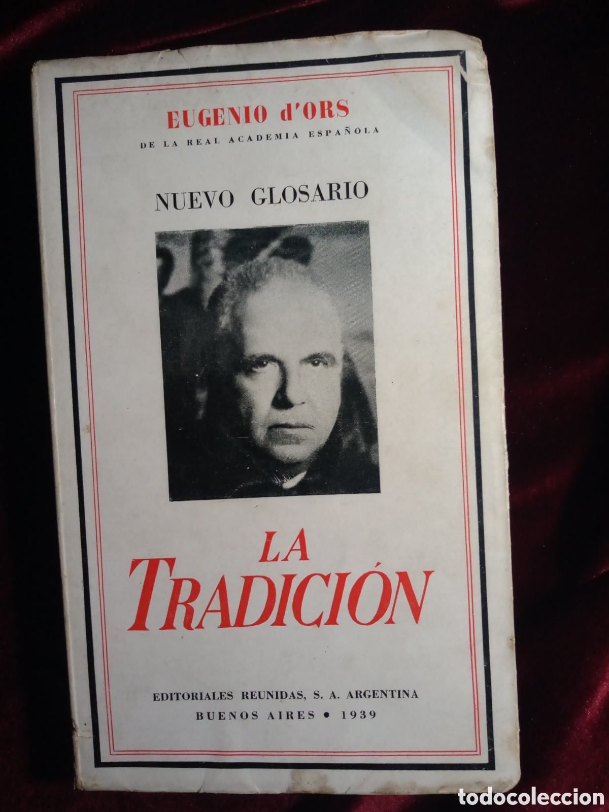 Libros de segunda mano: LA TRADICI&Oacute;N. EUGENIO DORS. Primera edici&oacute;n. - Foto 1