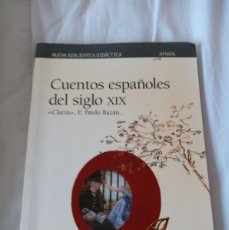 Libros de segunda mano: CUENTOS ESPAÑOLES DEL SIGLO XIX NUEVA BIBLIOTECA DIDACTICA ANAYA SEGUNDA EDICION 2001