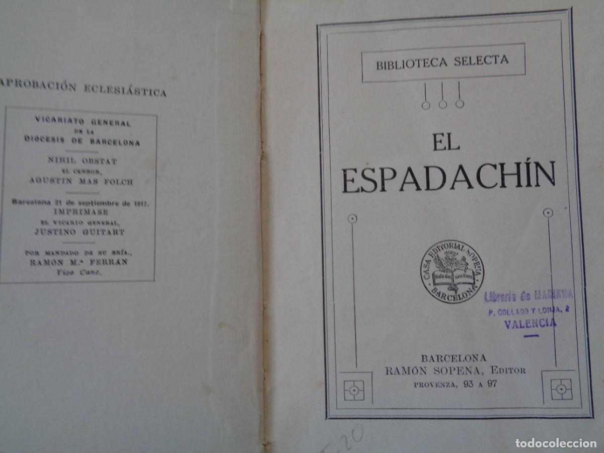 Libros de segunda mano: # BIBLIOTECA SELECTA, &rdquo; EL ESPADACHIN.&rdquo; Ramon Sopena, 1917. # C-5 - Foto 6