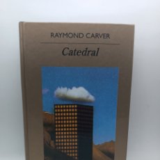 Libros de segunda mano: CATEDRAL POR RAYMOND CARVER EDITORIAL ANAGRAMA. Lote 401240014