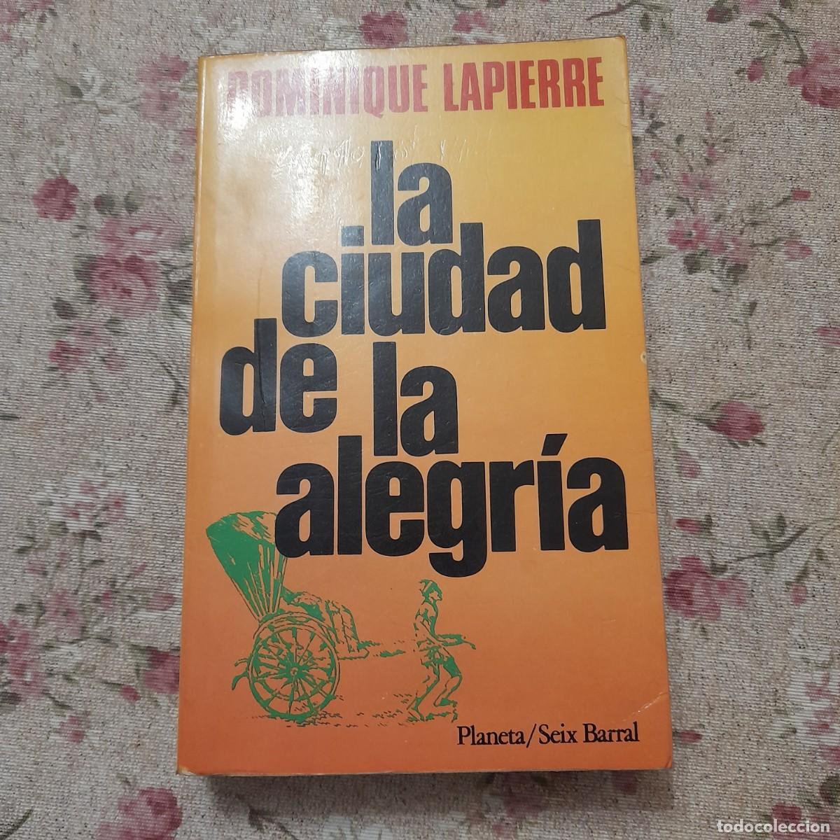Libros de segunda mano: LA CIUDAD DE LA ALEGR&Iacute;A. LAPIERRE, Dominique 1985 - Foto 5