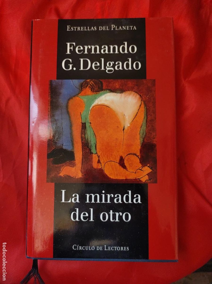 Libros de segunda mano: FERNANDO G. DELGADO - LA MIRADA DEL OTRO - C&Iacute;RCULO DE LECTORES 1997 - Foto 1