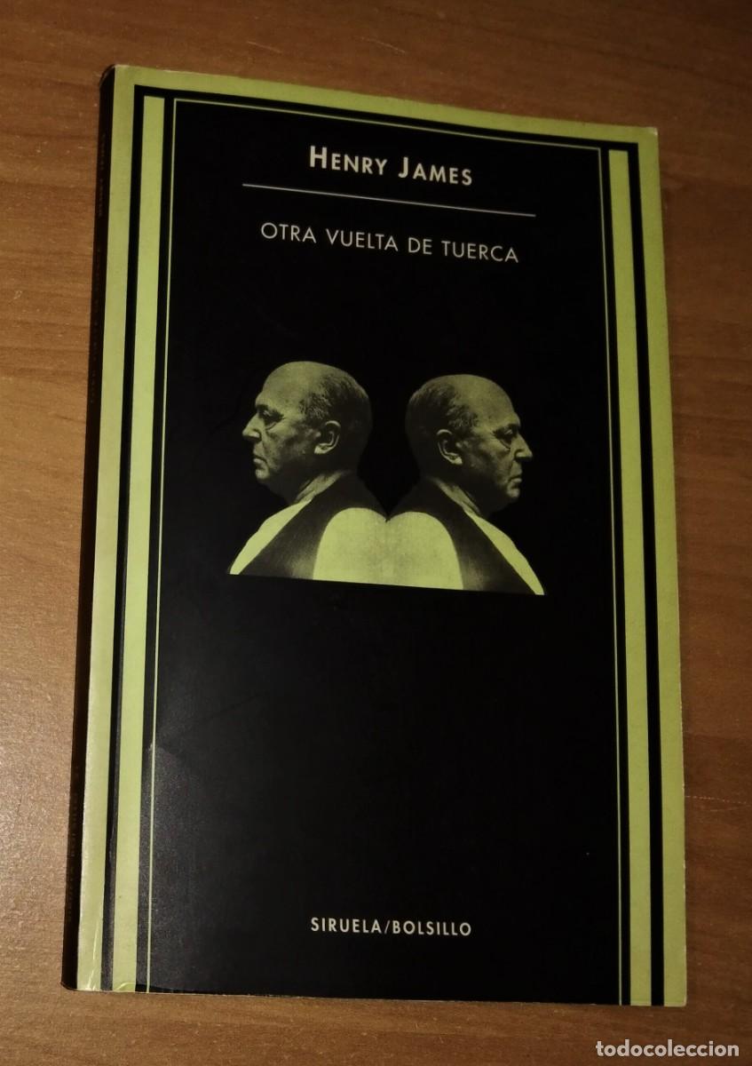 Libros de segunda mano: HENRY JAMES - OTRA VUELTA DE TUERCA - SIRUELA, 1995 - Foto 1