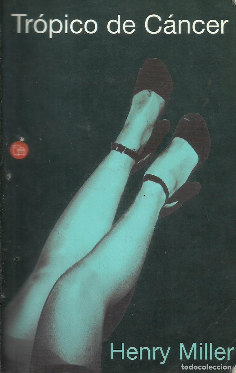 Libros de segunda mano: Tr&oacute;pico de C&aacute;ncer / Henry Miller. - Foto 1