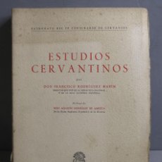 Libros de segunda mano: ESTUDIOS CERVANTINOS. FRANCISCO RODRÍGUEZ MARÍN. Lote 402876194