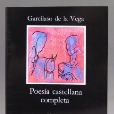 Libros de segunda mano: POESÍA CASTELLANA COMPLETA. VEGA, GARCILASO DE LA. Lote 403382254