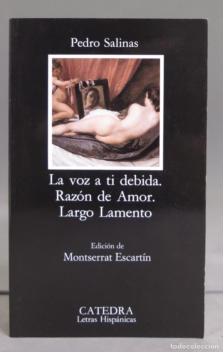 Libros de segunda mano: La voz a t&iacute; debida. Raz&oacute;n de amor. Largo lamento. Salinas - Foto 1