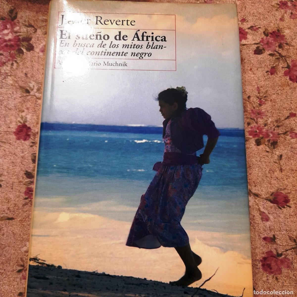 Libros de segunda mano: El sue&ntilde;o de &Aacute;frica - Javier Reverte 1996 - Foto 2