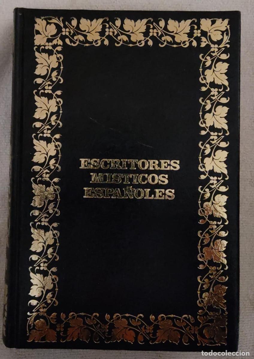 Libros de segunda mano: ESCRITORES M&Iacute;STICOS ESPA&Ntilde;OLES. - Foto 1