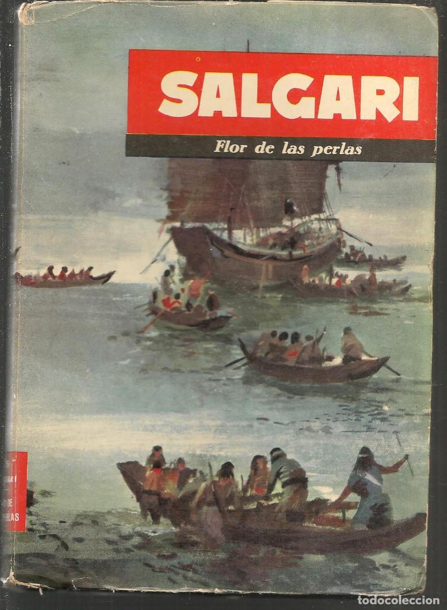 Libros de segunda mano: FLOR DE LAS PERLAS. SALGARI. N&ordm; 75. EDITORIAL MOLINO, 1962. (P/B39.2) - Foto 1