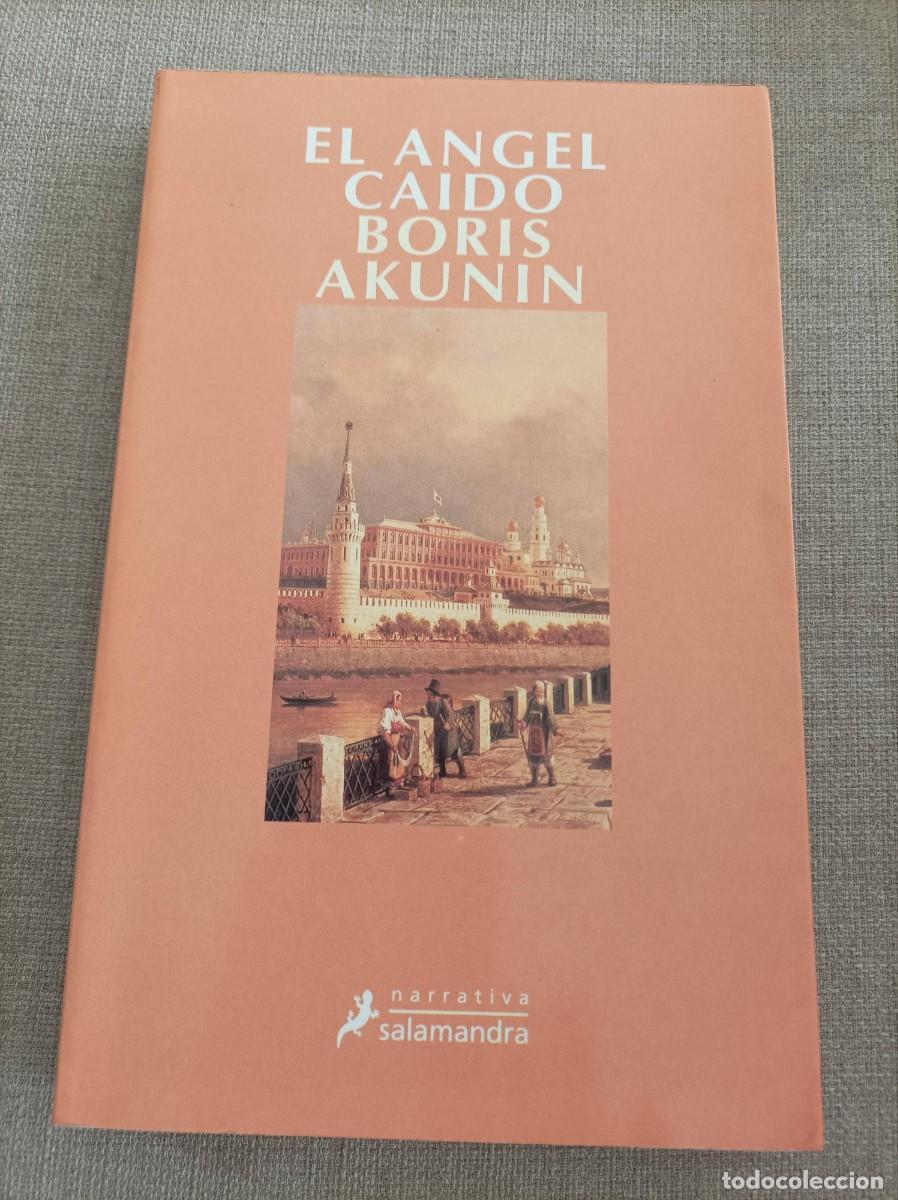 Libros de segunda mano: EL ANGEL CAIDO. BORIS AKUNIN. SALAMANDRA. - Foto 1