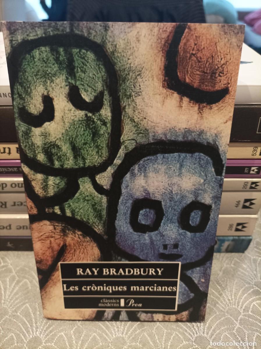 Libros de segunda mano: LES CR&Ograve;NIQUES MARCIANES. RAY BRADBURY. PROA. CATAL&Agrave;. - Foto 1