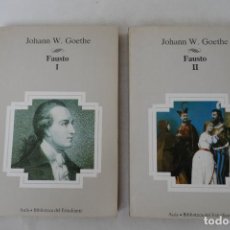 Libros de segunda mano: JOHANN W. GOETHE : FAUSTO Nº I Y II. (TRADUCCIÓN Y NOTAS DE JOSÉ Mª VALVERDE) ED. PLANETA