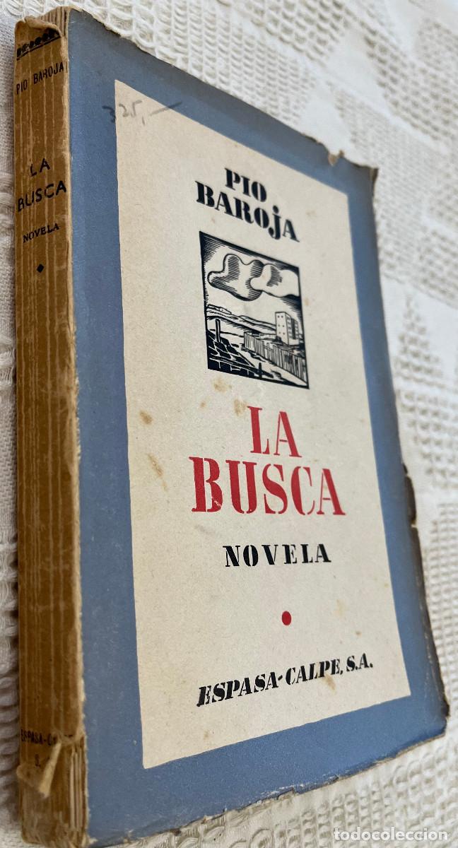 Libros de segunda mano: P&iacute;o Baroja - La busca. Edici&oacute;n de Espasa Calpe 1938 - Foto 1