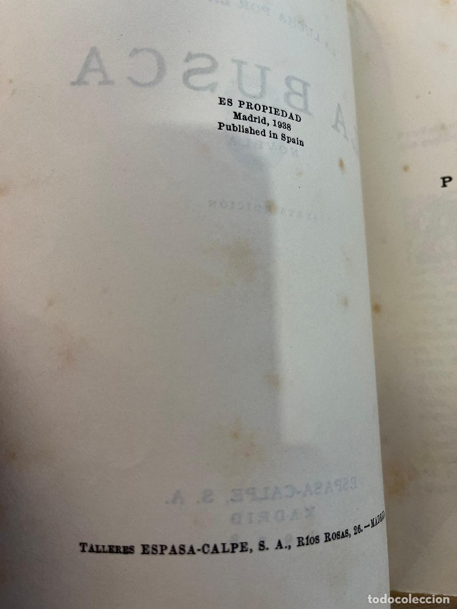 Libros de segunda mano: P&iacute;o Baroja - La busca. Edici&oacute;n de Espasa Calpe 1938 - Foto 2