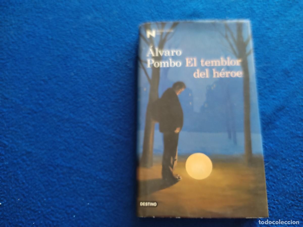 Libros de segunda mano: El Temblor del H&eacute;roe &Aacute;lvaro Pombo Ediciones Destino 2012 Premio Nadal 2012 - Foto 1