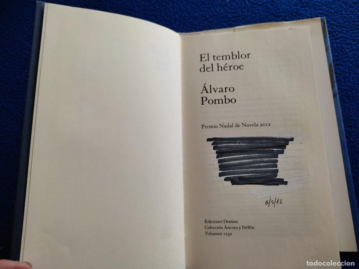 Libros de segunda mano: El Temblor del H&eacute;roe &Aacute;lvaro Pombo Ediciones Destino 2012 Premio Nadal 2012 - Foto 5
