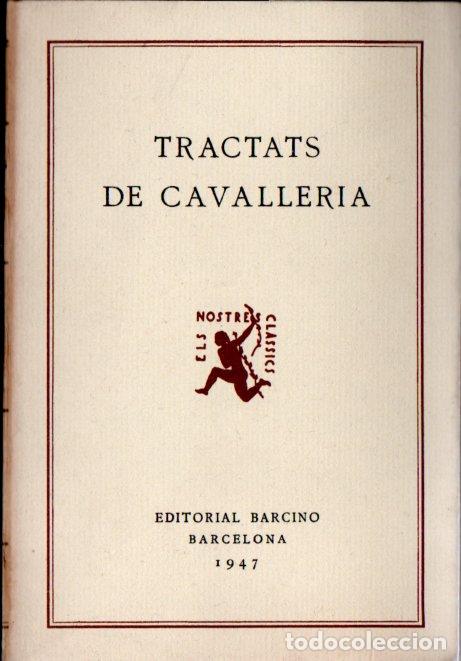 Libros de segunda mano: TRACTATS DE CAVALLERIA (BARCINO, 1947) - Foto 1