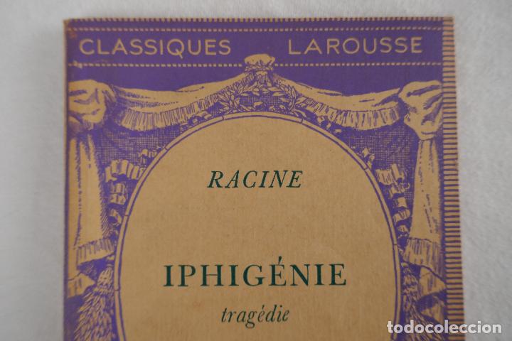 Libros de segunda mano: IPHIG&Eacute;NIE - RACINE - CLASSIQUES LAROUSSE - Foto 2
