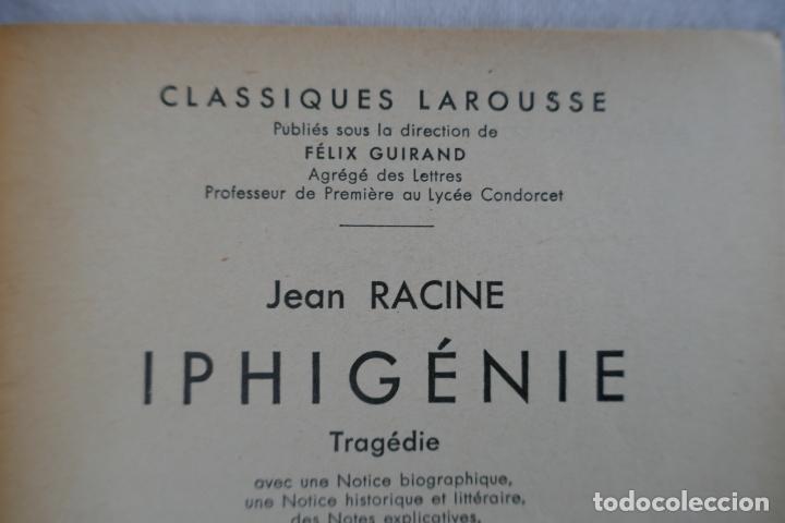 Libros de segunda mano: IPHIG&Eacute;NIE - RACINE - CLASSIQUES LAROUSSE - Foto 7