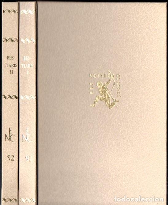 Libros de segunda mano: BESTIARIS - DOS VOLUMS (NOSTRES CL&Agrave;SSICS BARCINO, 1963) - Foto 1