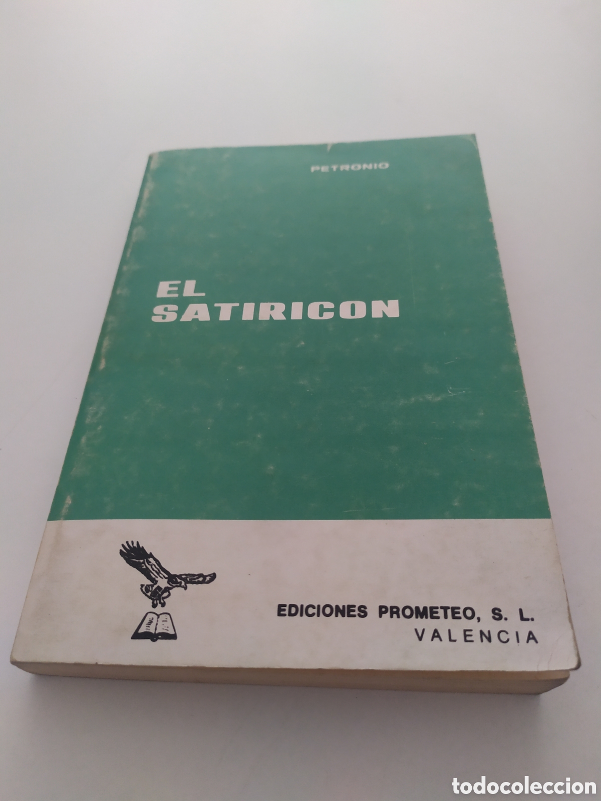 Libros de segunda mano: EL SATIRICON. PETRONIO. EDICIONES PROMETEO 1969. - Foto 1
