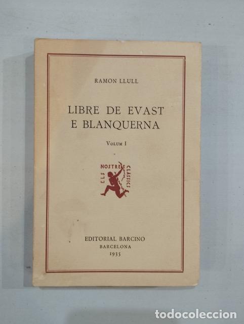 Libros de segunda mano: Ramon Llull - Llibre dEvast e Blanquerna. Volum I - Foto 1
