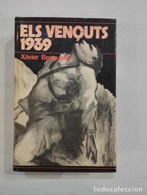 Libros de segunda mano: Xavier Benguerel - Els ven&ccedil;uts 1939 - Foto 1