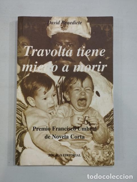 Libros de segunda mano: David Benedicte - Travolta tiene miedo a morir - Foto 1