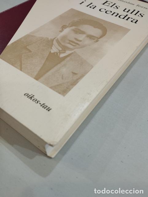 Libros de segunda mano: Estanislau Torres - Els ulls i la cendra - Foto 2