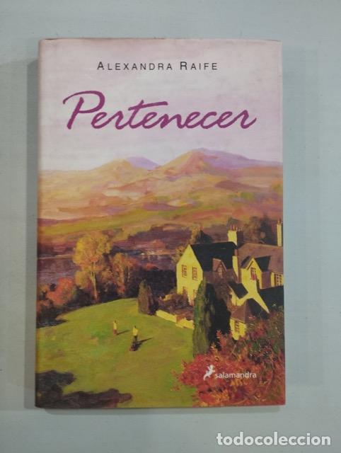 Libros de segunda mano: Alexandra Raife - Pertenecer - Foto 1