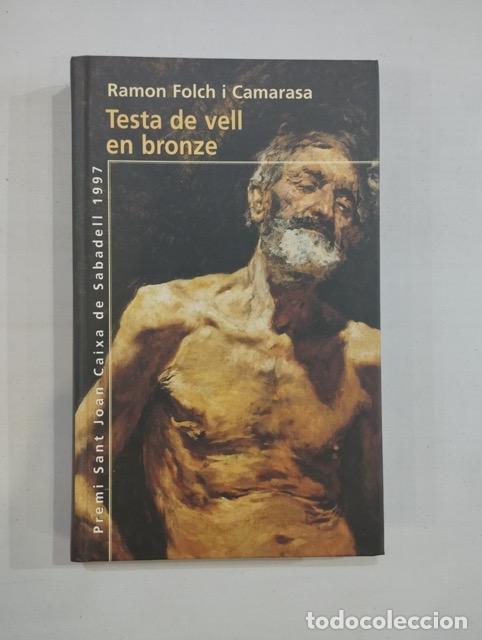 Libros de segunda mano: Ramon Folch i Camarasa - Testa de vell de bronze - Foto 1