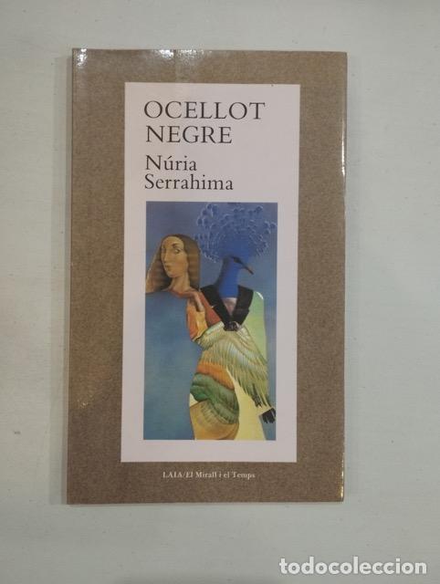 Libros de segunda mano: N&uacute;ria Serrahima - Ocellot negre - Foto 1