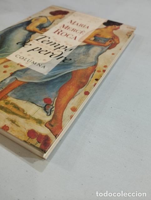 Libros de segunda mano: Maria Merc&egrave; Roca - Temps de perdre - Foto 2