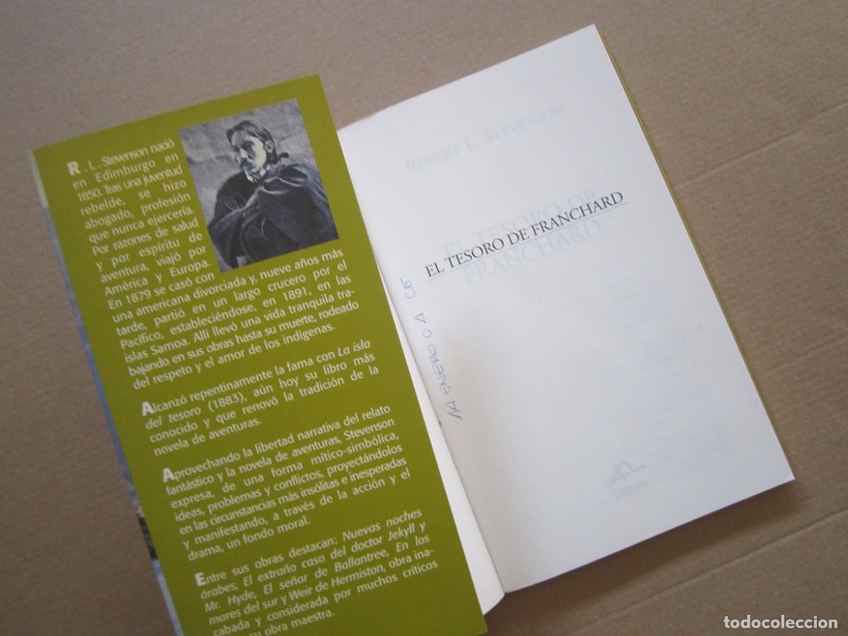 Libros de segunda mano: ROBERT LOUIS STEVENSON-EL TESORO DE FRANCHARD-LITTERA 2003 - Foto 3