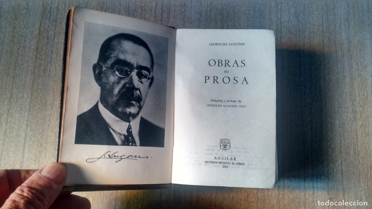 Libros de segunda mano: LEOPOLDO LUGONES - OBRAS EN PROSA - ED. AGUILAR - Foto 3