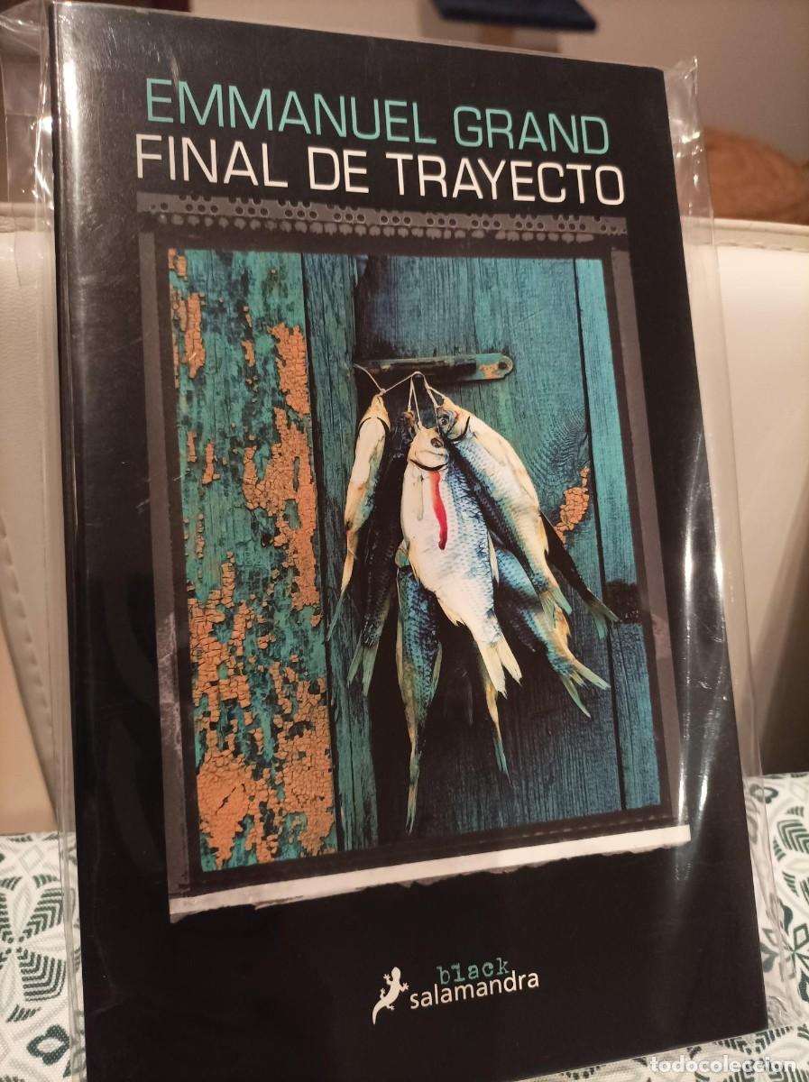 Libros de segunda mano: FINAL DE TRAYECTO. EMMANUEL GRAND. SALAMANDRA. - Foto 1