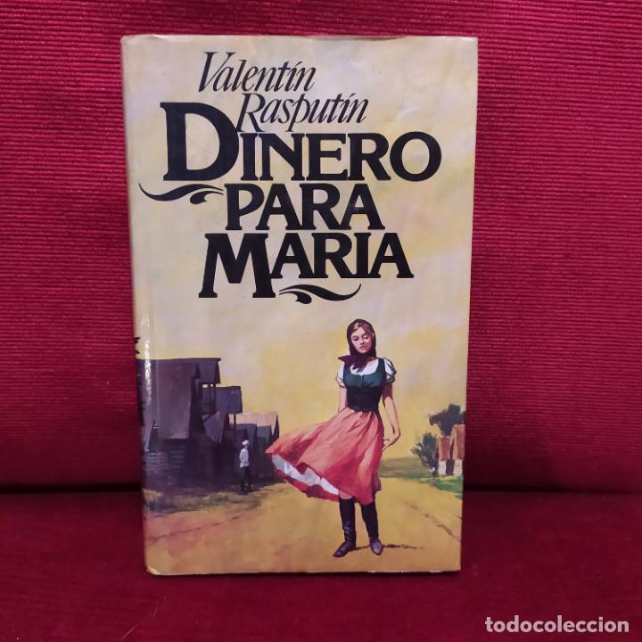 Libros de segunda mano: Dinero para Mar&iacute;a - Rasput&iacute;n, Valent&iacute;n - Foto 1