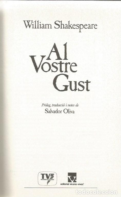 Libros de segunda mano: AL VOSTRE GUST - WILLIAM SHAKESPEARE - Foto 2