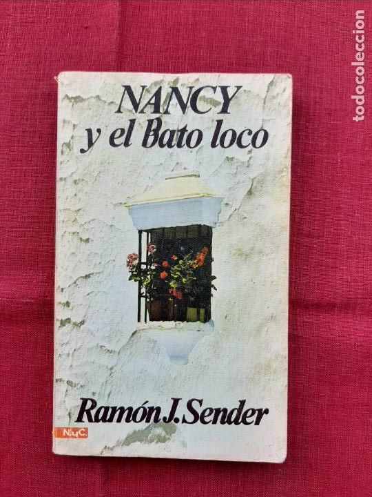 Libros de segunda mano: Nancy y el Bato loco - Sender, Ram&oacute;n Jos&eacute; - Foto 1
