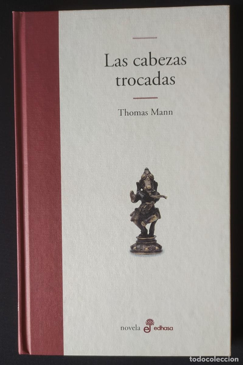 Libros de segunda mano: Las dos cabezas trocadas/Thomas Mann; pr&oacute;logo y traducci&oacute;n de Francisco Ayala - Edhasa - Foto 1