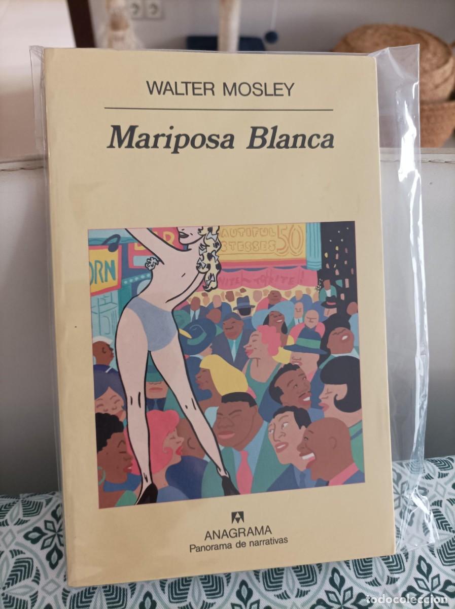 Libros de segunda mano: MARIPOSA BLANCA. WALTER MOSLEY. ANAGRAMA. - Foto 1