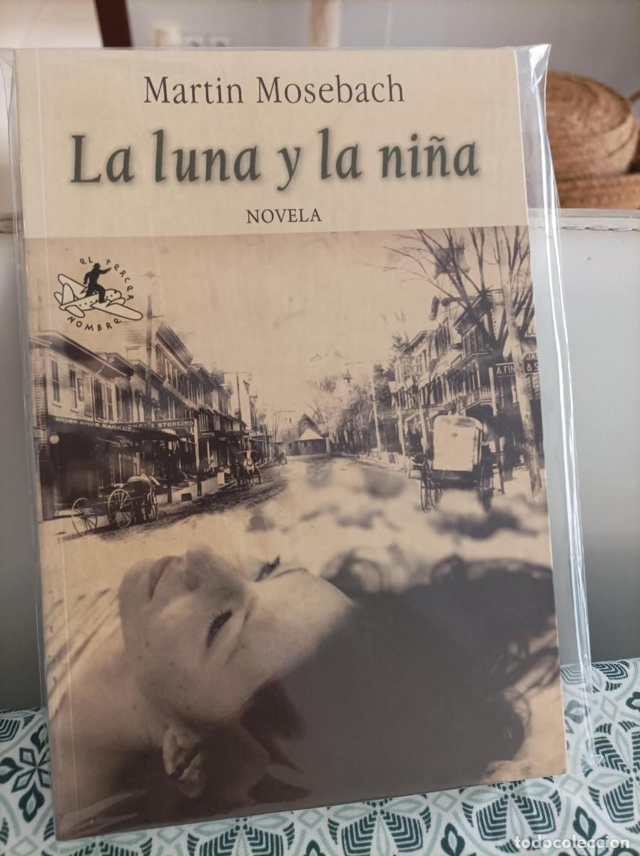 Libros de segunda mano: LA LUNA Y LA NI&Ntilde;A. MARTIN MOSEBACH. - Foto 1