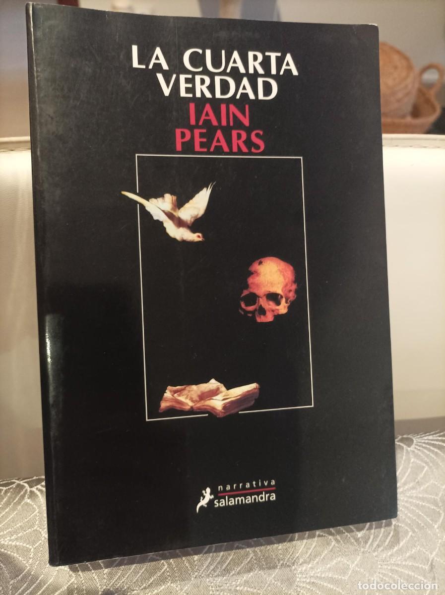 Libros de segunda mano: LA CUARTA VERDAD. IAIN PEARS. SALAMANDRA. - Foto 1