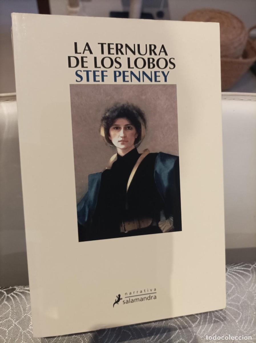 Libros de segunda mano: LA TERNURA DE LOS LOBOS. STEF PENNEY. SALAMANDRA. - Foto 1