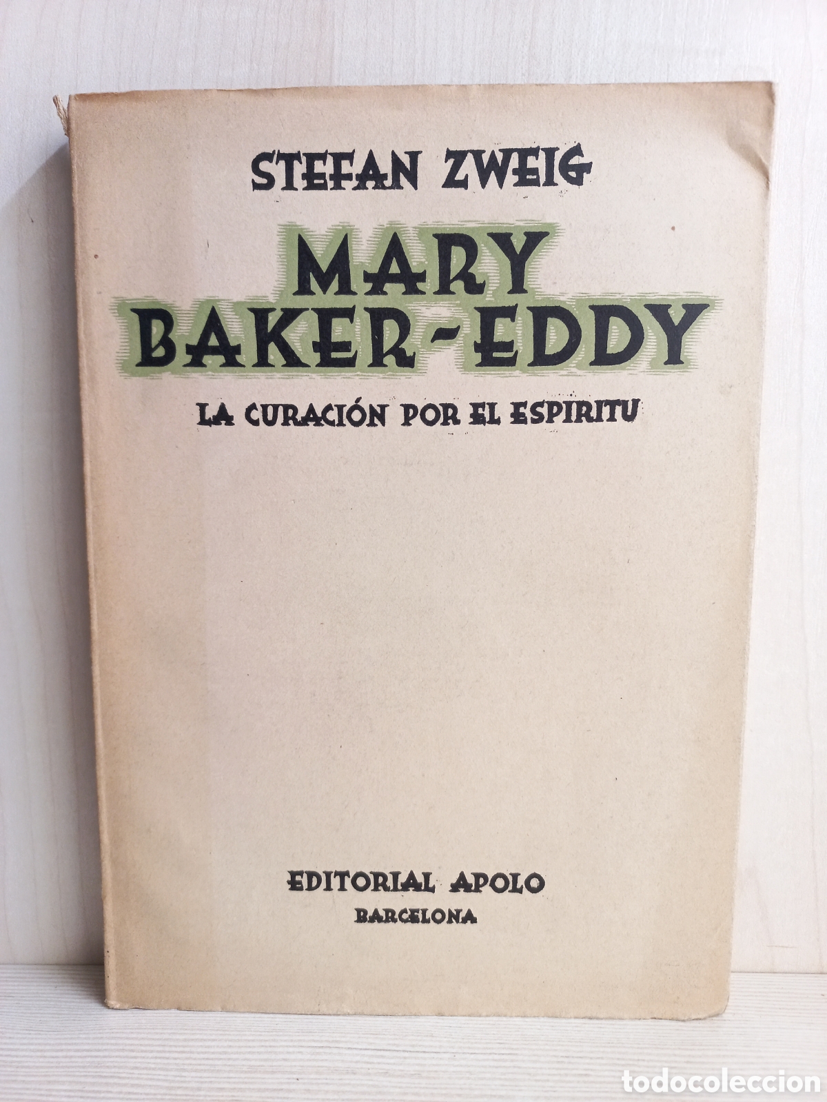 Libros de segunda mano: Mary Baker Eddy. Stefan Zweig. Editorial Apolo, 1939. - Foto 1