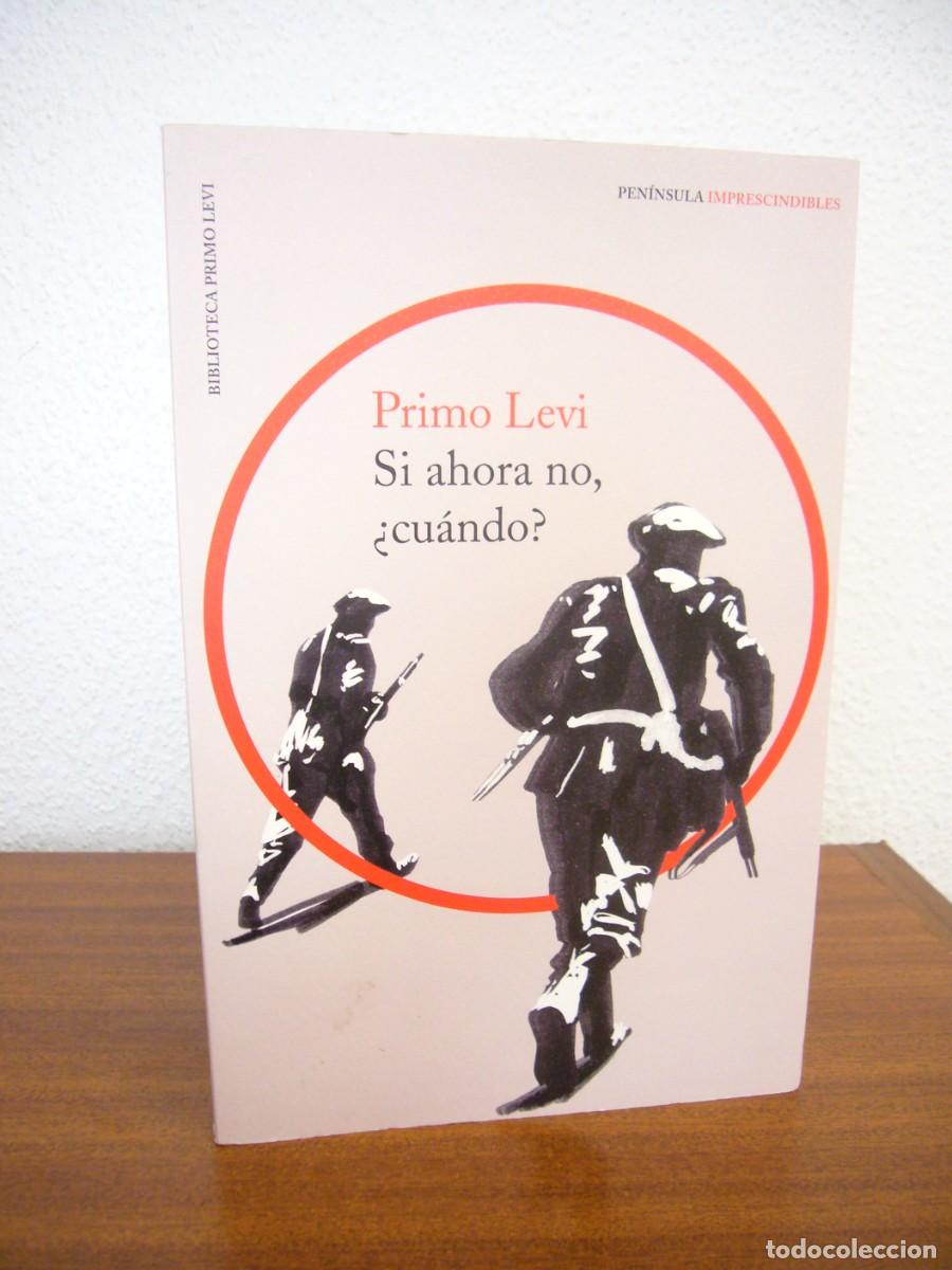 Libros de segunda mano: PRIMO LEVI: SI AHORA NO, &iquest;CU&Aacute;NDO? (PEN&Iacute;NSULA, 2018) COMO NUEVO - Foto 2