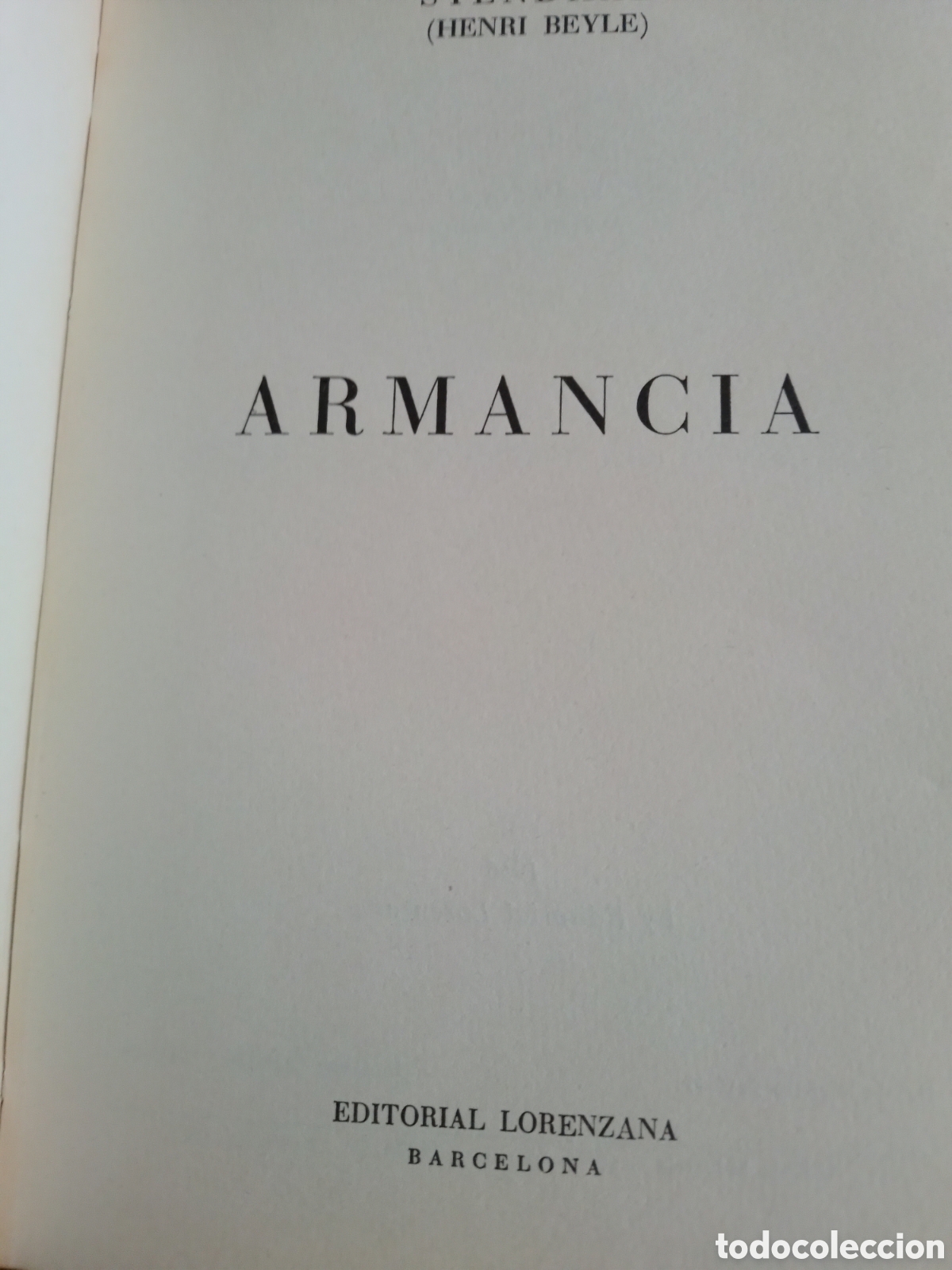 Libros de segunda mano: ARMANCIA, STENDHAL, EDITORIAL LORENZANA, 1966 - Foto 2