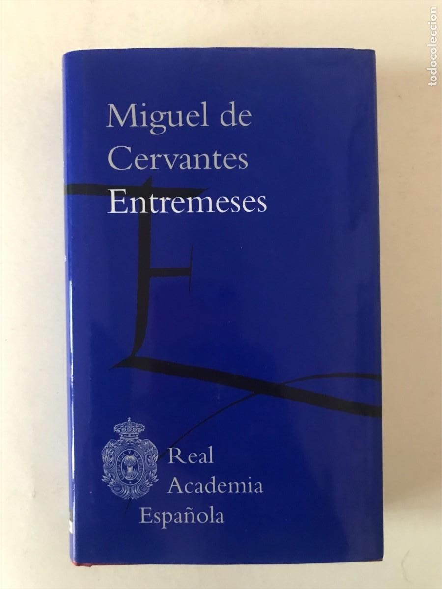 Libros de segunda mano: ENTREMESES. MIGUEL DE CERVANTES SAAVEDRA. RAE.2012. - Foto 1