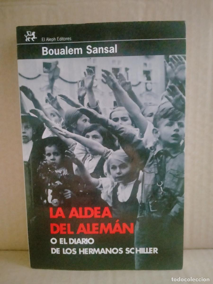 Libri di seconda mano: BOUALEM SANSAL. LA ALDEA DEL ALEM&Aacute;N .EL ALEPH